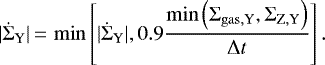 Mathematical equation: \begin{equation*} |\dot\Sigma_{\textrm{Y}}|\,{=}\,\min\left[|\dot\Sigma_{\textrm{Y}}|, 0.9\frac{\min\left(\Sigma_{\mathrm{gas, Y}},\Sigma_{\mathrm{Z, Y}}\right)}{\Delta t}\right] .\end{equation*}