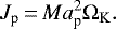 Mathematical equation: \begin{equation*} J_{\textrm{p}}\,{=}\,M a_{\textrm{p}}^2 \Omega_{\mathrm{K}}. \end{equation*}
