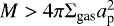 Mathematical equation: $M > 4\pi \Sigma_{\textrm{gas}} a_{\textrm{p}}^2$