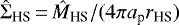 Mathematical equation: \begin{equation*} \hat{\Sigma}_{\textrm{HS}}\,{=}\,\hat{M}_{\textrm{HS}}/(4\pi a_{\textrm{p}} r_{\textrm{HS}}) \end{equation*}