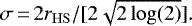 Mathematical equation: \begin{equation*} \sigma\,{=}\,2 r_{\mathrm{HS}} / [2 \sqrt{2 \log(2)}]. \end{equation*}