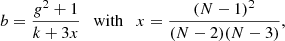 Mathematical equation: $$ \begin{aligned} b = \frac{g^2 +1}{k + 3x} \quad \mathrm{with} \quad x = \frac{(N-1)^2}{(N-2)(N-3)}, \end{aligned} $$