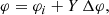 $$ \begin{aligned} \varphi = \varphi _i + Y \, \Delta \varphi , \end{aligned} $$