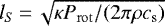 $ l_S\,{=}\,\sqrt{\kappa P_{\mathrm{rot}} / (2\pi \rho c_{\textrm{s}})} $