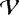 $\mathcal{V} $