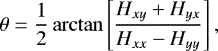 \begin{equation*}\theta =\frac{1}{2}\arctan\left[\frac{H_{xy}+H_{yx}}{H_{xx}-H_{yy}}\right],\end{equation*}