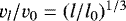 $v_l / v_0 = (l/l_0)^{1/3}$