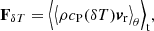 $$ \begin{aligned} \mathbf F _{\delta T}&= \Big \langle {\big \langle \rho c_{\rm P} (\delta T) \boldsymbol{v}_{\rm r} \big \rangle _\theta } \Big \rangle _{\rm t}, \end{aligned} $$