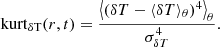 $$ \begin{aligned} \mathrm{kurt} _{\rm {\delta T}}(r,t)&= { \big \langle (\delta T - \langle \delta T \rangle _\theta )^4 \big \rangle _{\theta } \over \sigma ^4_{{\delta T}}}. \end{aligned} $$