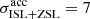 $ \sigma^{\mathrm{acc}}_{\mathrm{ISL + ZSL}} = 7 $