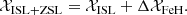$$ \begin{aligned} \mathcal{X} _{\rm ISL+ ZSL} = \mathcal{X} _{\rm ISL} + \Delta {\mathcal{X} }_{\rm FeH}. \end{aligned} $$