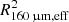 $ R^2_{\rm 160\,\muup m, eff} $
