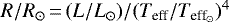 $R/{{R}_{\odot}}\,{=}\,(L/{{L}_{\odot}})/({{T_{\textrm{eff}}}}/T_{\textrm{eff}_{\odot}})^4$