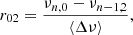 Mathematical equation: $$ \begin{aligned} r_{02}=\frac{\nu _{n,0}-\nu _{n-1,2}}{\langle \Delta \nu \rangle }, \end{aligned} $$