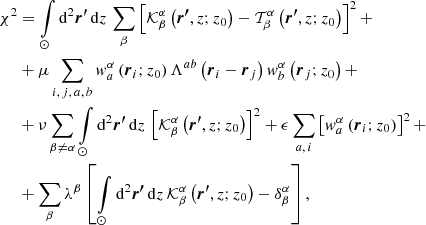 $$ \begin{aligned} \chi ^2&= \int \limits _{\odot } \mathrm{d} ^2\boldsymbol{{r^{\prime }}}\, \mathrm{d} {z}\, \sum \limits _\beta \left[\mathcal{K} ^{\alpha }_{\beta }\left(\boldsymbol{r^{\prime }}, z; z_0\right) - \mathcal{T} ^{\alpha }_{\beta }\left(\boldsymbol{r^{\prime }}, z; z_0\right)\right]^2 + \nonumber \\&+ \mu \sum \limits _{i,\,j,\,a,\,b} w^{\alpha }_a \left(\boldsymbol{r}_i; z_0\right) \Lambda ^{ab}\left(\boldsymbol{r}_i - \boldsymbol{r}_j\right)w^{\alpha }_b \left(\boldsymbol{r}_j; z_0\right) + \nonumber \\&+ \nu \sum \limits _{\beta \ne \alpha } \int \limits _{\odot } \mathrm{d} ^2\boldsymbol{{r^{\prime }}}\, \mathrm{d} {z}\, \left[\mathcal{K} ^{\alpha }_{\beta }\left(\boldsymbol{r^{\prime }}, z; z_0\right)\right]^2 +\epsilon \sum \limits _{a,\,i} \left[w^{\alpha }_a \left(\boldsymbol{r}_i; z_0\right)\right]^2 + \nonumber \\&+ \sum \limits _{\beta } \lambda ^{\beta } \left[\int \limits _{\odot } \mathrm{d} ^2\boldsymbol{{r^{\prime }}}\, \mathrm{d} {z}\, \mathcal{K} ^{\alpha }_{\beta }\left(\boldsymbol{r^{\prime }}, z; z_0\right) - \delta ^{\alpha }_{\beta }\right], \end{aligned} $$