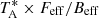 $ T_{\mathrm{A}}^{*} \times F_{\mathrm{eff}}/B_{\mathrm{eff}} $