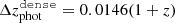 $ \Delta z_{\mathrm{phot}}^{{\tt{dense}}} = 0.0146(1+z) $