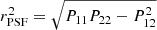 $ r^2_{\mathrm{PSF}} = \sqrt{P_{11} P_{22} - P_{12}^2} $