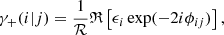 $$ \begin{aligned} \gamma _{+} (i|j) = \frac{1}{\mathcal{R} } \mathfrak{R} \left[\epsilon _i \exp (-2i\phi _{ij} )\right], \end{aligned} $$