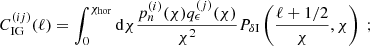 $$ \begin{aligned} C_\mathrm{IG} ^{(ij)}(\ell ) = \int _0^{\chi _\mathrm{hor} } \mathrm{d} \chi \frac{p_n^{(i)}(\chi ) q_\epsilon ^{(j)}(\chi )}{\chi ^2} P_{\delta \mathrm{I}} \left( \frac{\ell + 1/2}{\chi }, \chi \right)\ ; \end{aligned} $$