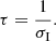 Mathematical equation: $$ \begin{aligned} \tau = \frac{1}{\sigma _{\rm I}}. \end{aligned} $$