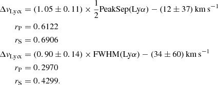 $$ \begin{aligned} \Delta { v}_{\mathrm{Ly} {\upalpha }}&= (1.05\pm 0.11) \times \frac{1}{2}\mathrm{PeakSep}(\mathrm{Ly}\alpha ) - (12\pm 37)\,\mathrm{km\,s}^{-1} \\ r_{\rm P}&= 0.6122 \\ r_{\rm S}&= 0.6906 \\ \Delta { v}_{\mathrm{Ly} {\upalpha }}&= (0.90\pm 0.14) \times \mathrm{FWHM}(\mathrm{Ly}\alpha ) - (34\pm 60)\,\mathrm{km\,s}^{-1} \\ r_{\rm P}&= 0.2970 \\ r_{\rm S}&= 0.4299. \end{aligned} $$