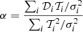 $$ \begin{aligned} \alpha = \frac{\sum _i \mathcal{D} _i\mathcal{T} _i/\sigma _i^2}{\sum _i \mathcal{T} _i^2/\sigma _i^2} \end{aligned} $$