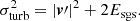 $$ \begin{aligned} \sigma _{\rm turb}^2 = |{\boldsymbol{v}}\prime |^2 + 2E_{\rm sgs}. \end{aligned} $$
