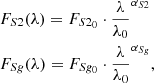 $$ \begin{aligned} \begin{aligned}&F_{S2}(\lambda ) = F_{S2_0} \cdot \dfrac{\lambda }{\lambda _0}^{\alpha _{S2}}\\&F_{S{ g}}(\lambda ) = F_{S{ g}_0} \cdot \dfrac{\lambda }{\lambda _0}^{\alpha _{S{ g}}}, \end{aligned} \end{aligned} $$