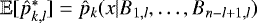 $\mathbb{E}[\hat{p}^*_{k,l}] = \hat{p}_k(x | B_{1,l}, \dots, B_{n-l+1, l}) $