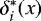 $\delta^*_i (x)$