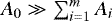 $A_0 \gg \sum_{i=1}^m A_i$