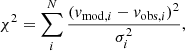Mathematical equation: $$ \begin{aligned} \chi ^2=\sum _i^N\frac{(v_{\mathrm{mod} ,i}-v_{\mathrm{obs} ,i})^2}{\sigma _i^2}, \end{aligned} $$