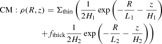 Mathematical equation: $$ \begin{aligned}&\mathrm{CM} :\rho (R,z) =\Sigma _{\rm thin} \left(\frac{1}{2H_1} \exp {\left(-\frac{R}{L_1}-\frac{z}{H_1}\right)}\right.\nonumber \\&\left.\qquad \qquad \qquad +f_{\mathrm{thick} }\frac{1}{2H_2}\exp {\left(-\frac{R}{L_2}-\frac{z}{H_2}\right)} \right) \end{aligned} $$