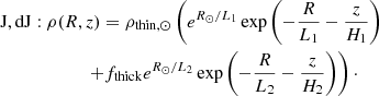 Mathematical equation: $$ \begin{aligned}&{\mathrm{J,dJ} }:\rho (R,z)=\rho _{\mathrm{thin} ,\odot } \left(e^{R_\odot /L_1}\exp {\left(-\frac{R}{L_1}-\frac{z}{H_1}\right)}\right.\nonumber \\&\left.\qquad \qquad \qquad +f_{\mathrm{thick} }e^{R_\odot /L_2}\exp {\left(-\frac{R}{L_2}-\frac{z}{H_2}\right)} \right)\cdot \end{aligned} $$