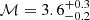 $ \mathcal{M}=3.6_{-0.2}^{+0.3} $