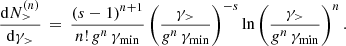 Mathematical equation: $$ \begin{aligned} \frac{\mathrm{d}N_>^{(n)}}{\mathrm{d}\gamma _>}\,=\,\frac{(s-1)^{n+1}}{n!\,{ g}^n\,\gamma _{\rm min}}\left(\frac{\gamma _>}{{ g}^n\,\gamma _{\rm min}}\right)^{-s}\ln \left(\frac{\gamma _>}{{ g}^n\,\gamma _{\rm min}} \right)^n. \end{aligned} $$