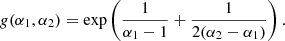Mathematical equation: $$ \begin{aligned} { g}(\alpha _1, \alpha _2) = \exp \left( \frac{1}{\alpha _1 - 1} + \frac{1}{2(\alpha _2 - \alpha _1)} \right) . \end{aligned} $$