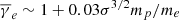 Mathematical equation: $ \overline\gamma_e\sim 1+0.03\sigma^{3/2}m_p/m_e $