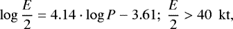 Mathematical equation: \begin{equation*}\log{\frac{E}{2}} = 4.14\cdot \log{P}-3.61; ~ \frac{E}{2} > 40 ~{\rm~kt},\end{equation*}