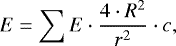Mathematical equation: \begin{equation*}E = \sum E \cdot\frac{4 \cdot R^2}{r^2} \cdot c,\end{equation*}