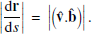 $$ \begin{aligned} \left|\frac{\mathrm{d} \mathbf r }{\mathrm{d} s} \right|\, = \, \left|\left(\mathbf {\hat{v}} .\mathbf {\hat{b}} \right) \right|. \end{aligned} $$