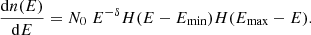 $$ \begin{aligned} \frac{\mathrm{d}n(E)}{\mathrm{d}E}=N_0 \; E^{-\delta } H(E-E_{\min }) H(E_{\max }-E) . \end{aligned} $$