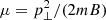 $ \mu=p_\perp^2/(2mB) $