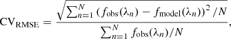 Mathematical equation: $$ \begin{aligned} \mathrm{CV}_{\rm RMSE} = \frac{\sqrt{\sum _{n=1}^N \left(f_{\rm obs}(\lambda _n) - f_{\rm model}(\lambda _n)\right)^2/N}}{\sum _{n=1}^N f_{\rm obs}(\lambda _n)/N} , \end{aligned} $$