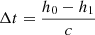 $$ \begin{aligned} \Delta t = \frac{h_0-h_1}{c} \end{aligned} $$
