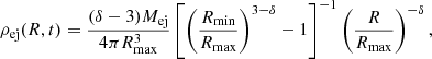 Mathematical equation: $$ \begin{aligned} \rho _{\mathrm{ej} } (R , t) =\frac{ (\delta -3) M_{\mathrm{ej} }}{4 \pi R_{\max }^{3}}\left[\left(\frac{R_{\min }}{R_{\max }}\right)^{3-\delta }-1\right]^{-1}\left(\frac{R}{R_{\max }}\right)^{-\delta }, \end{aligned} $$