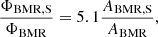 $$ \begin{aligned} \frac{\Phi _{\rm BMR,S}}{\Phi _{\rm BMR}}=5.1\frac{A_{\rm BMR,S}}{A_{\rm BMR}}, \end{aligned} $$