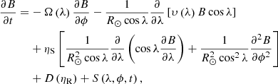 $$ \begin{aligned} \frac{\partial B}{\partial t}=&-\Omega \left(\lambda \right)\frac{\partial B}{\partial \phi }-\frac{1}{R_{\odot }\cos \lambda }\frac{\partial }{\partial \lambda }\left[\upsilon \left(\lambda \right)B\cos \lambda \right]\nonumber \\&+\eta _{\rm S}\left[\frac{1}{R^2_{\odot }\cos \lambda }\frac{\partial }{\partial \lambda }\left(\cos \lambda \frac{\partial B}{\partial \lambda }\right)+\frac{1}{R^2_{\odot }\cos ^{2}\lambda }\frac{\partial ^{2}B}{\partial \phi ^2}\right]\nonumber \\&+D\left(\eta _{\rm R}\right)+S\left(\lambda ,\phi ,t\right), \end{aligned} $$