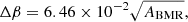 $$ \begin{aligned} \Delta \beta =6.46\times 10^{-2}\sqrt{A_{\rm BMR}}, \end{aligned} $$
